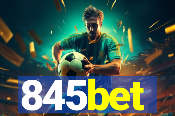 845bet