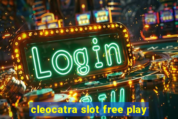 cleocatra slot free play