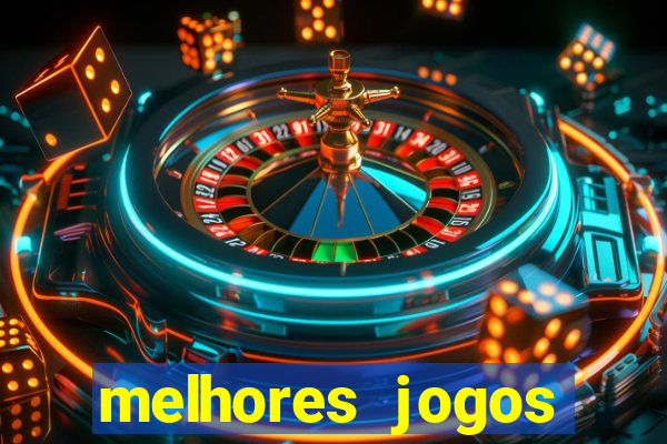 melhores jogos casino online