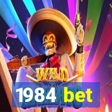 1984 bet