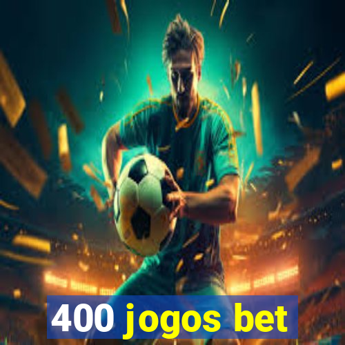 400 jogos bet