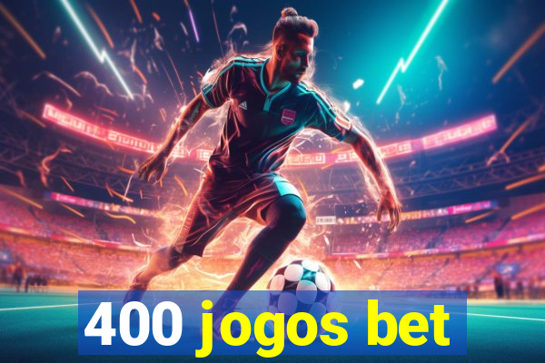 400 jogos bet