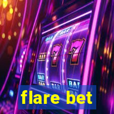 flare bet