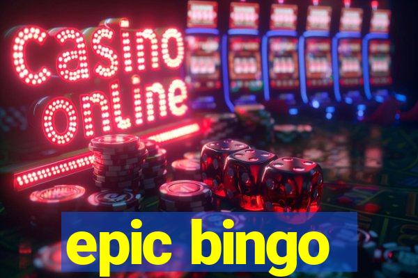 epic bingo