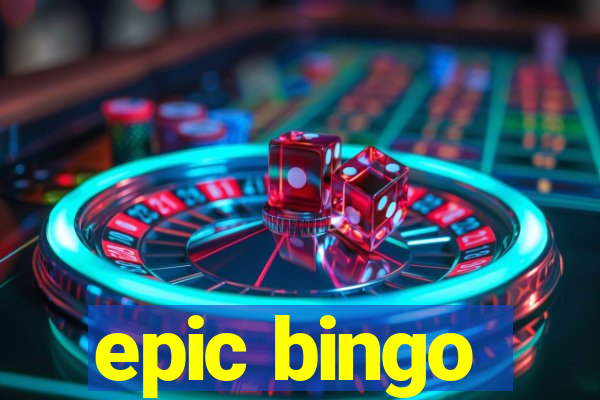 epic bingo