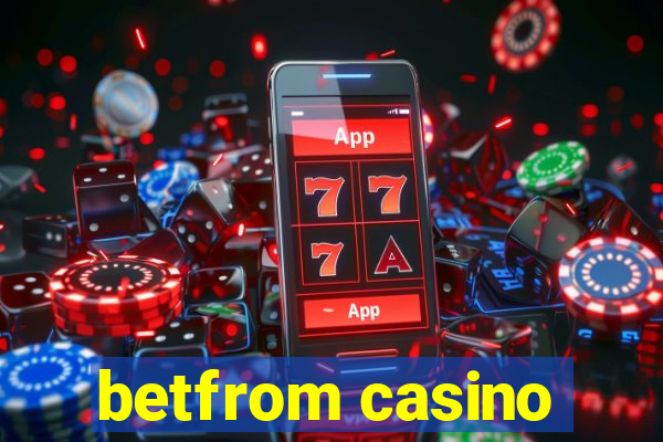 betfrom casino