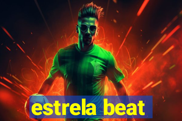 estrela beat