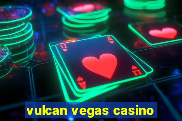 vulcan vegas casino