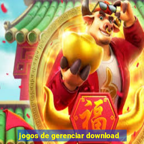 jogos de gerenciar download