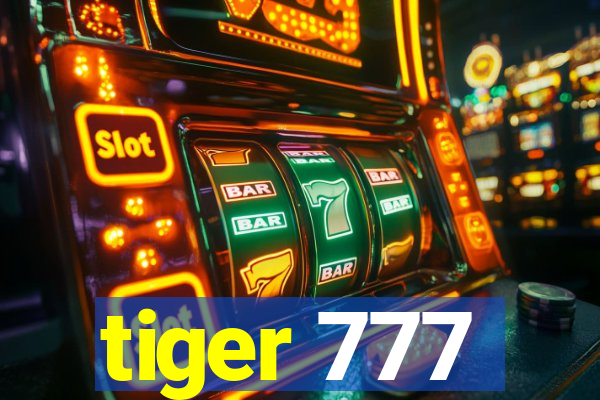 tiger 777