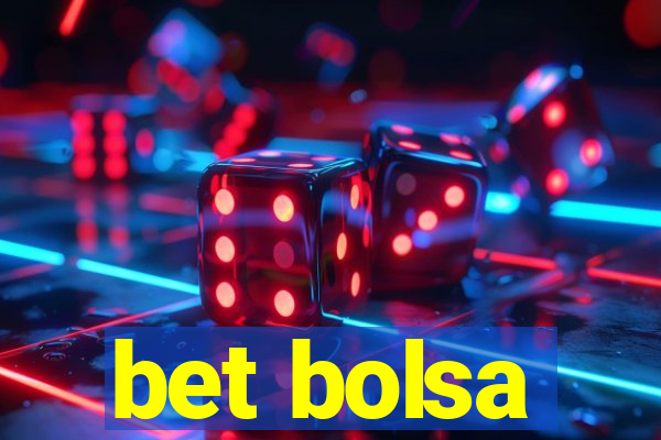 bet bolsa