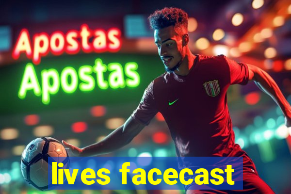 lives facecast