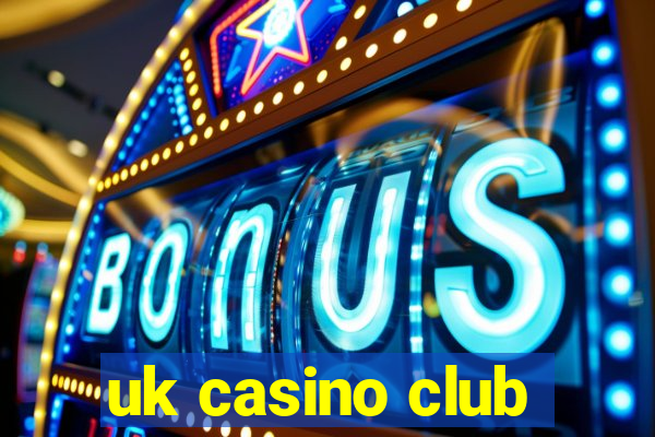 uk casino club