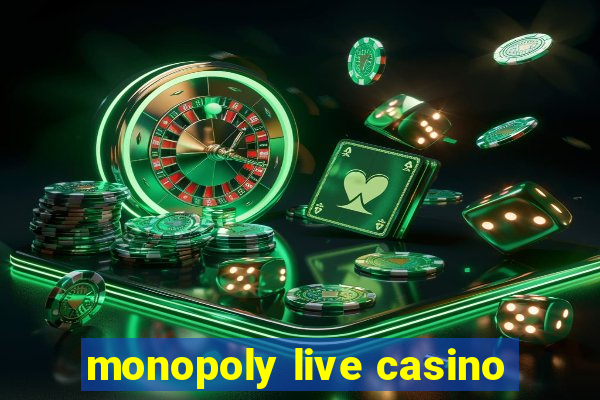 monopoly live casino