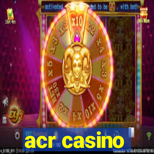 acr casino