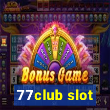 77club slot