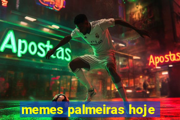 memes palmeiras hoje