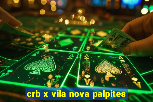 crb x vila nova palpites