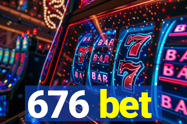 676 bet