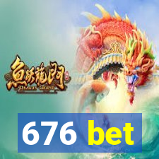 676 bet