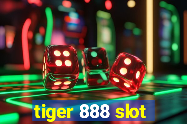 tiger 888 slot