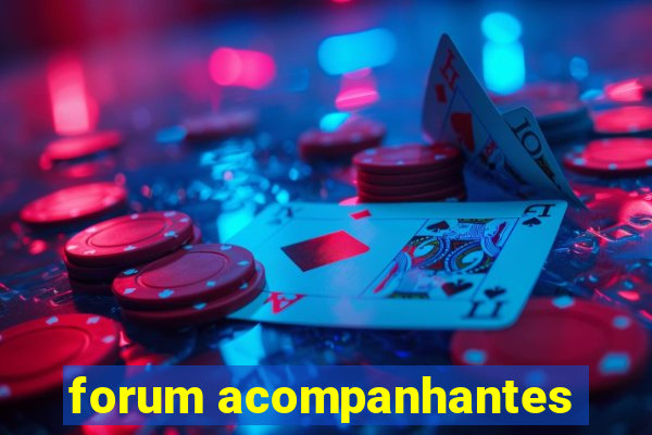 forum acompanhantes