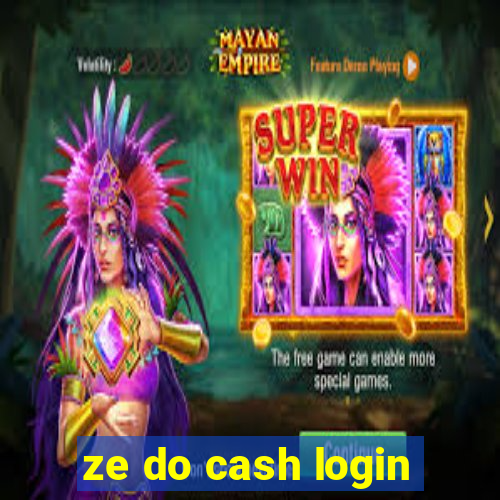 ze do cash login