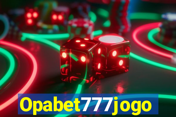 Opabet777jogo