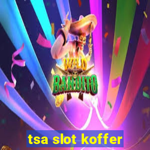 tsa slot koffer