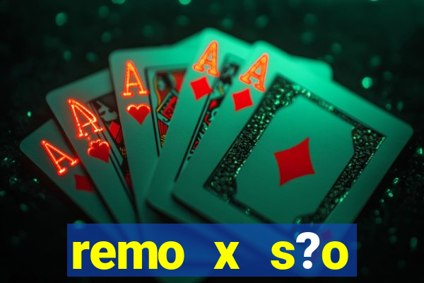 remo x s?o bernardo palpite