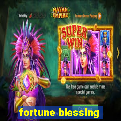 fortune blessing