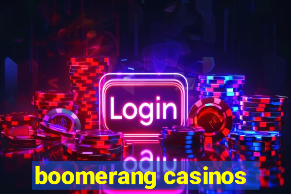 boomerang casinos