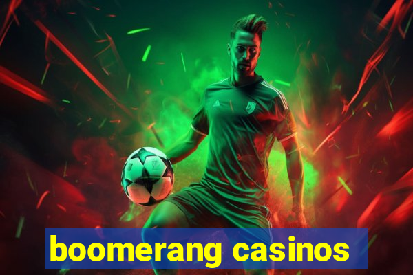 boomerang casinos