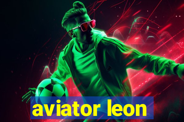 aviator leon