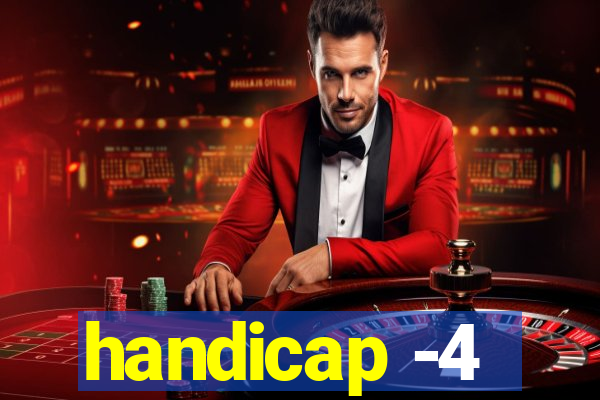 handicap -4