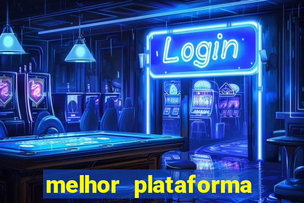 melhor plataforma para jogar o tigrinho