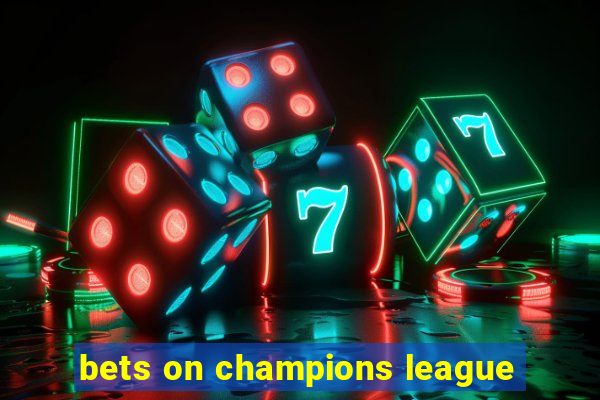 bets on champions league