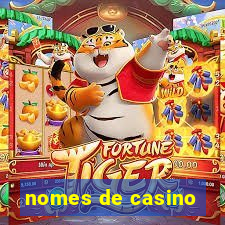 nomes de casino