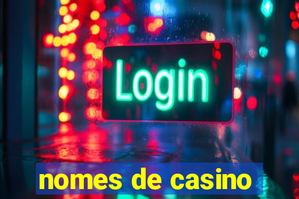 nomes de casino