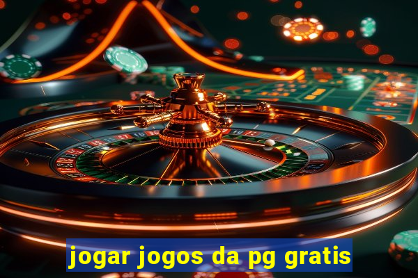 jogar jogos da pg gratis