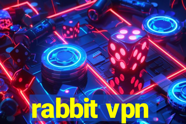 rabbit vpn