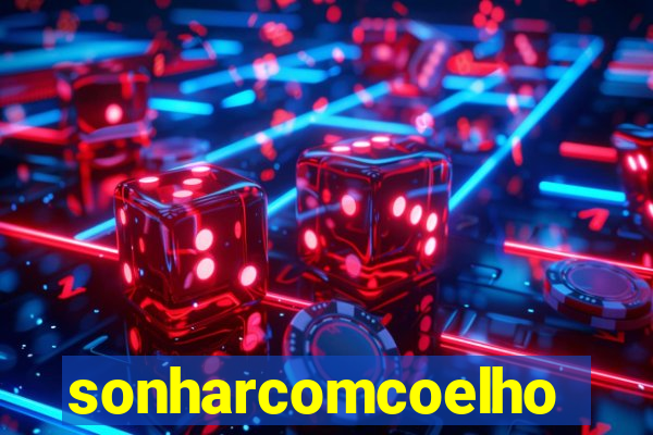 sonharcomcoelho