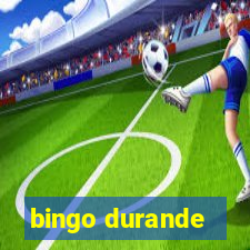 bingo durande