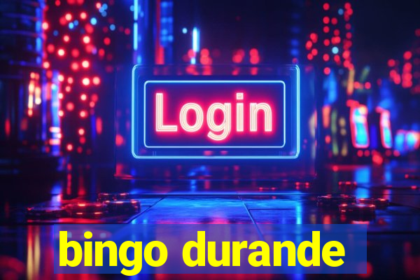 bingo durande