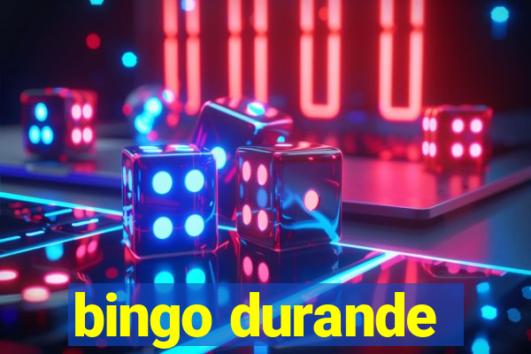 bingo durande