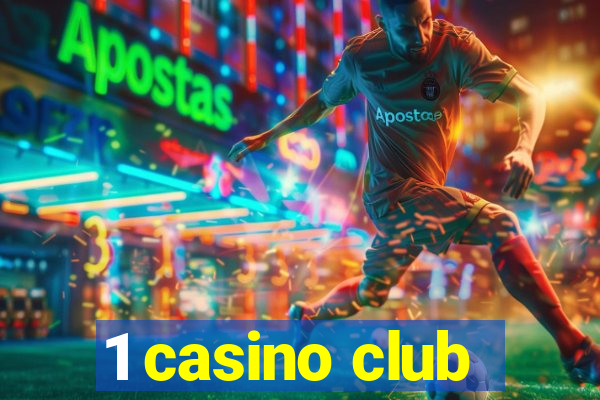 1 casino club