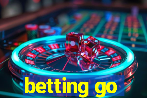 betting go