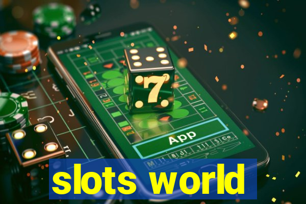 slots world