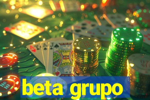 beta grupo