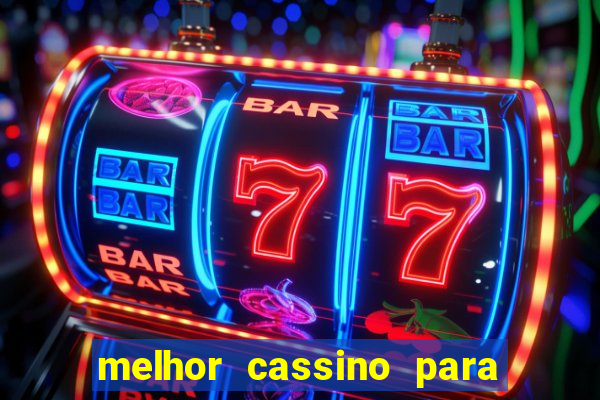 melhor cassino para jogar fortune tiger